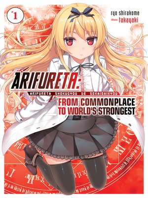 cover image of Arifureta: From Commonplace to World's Strongest, Volume 1